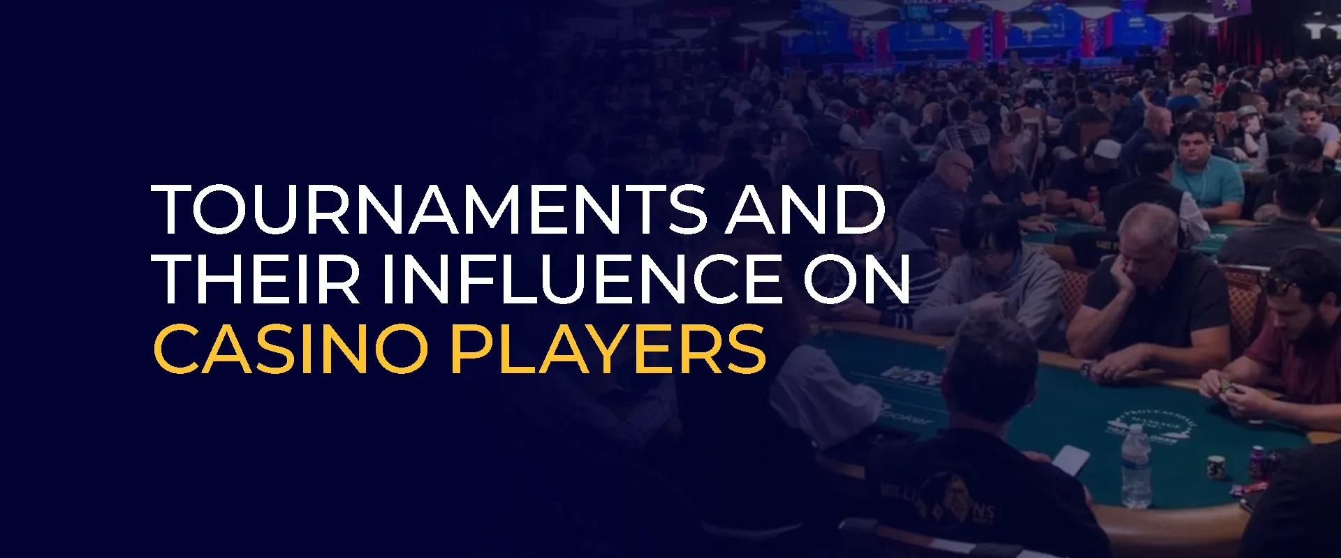 Tournaments and Their Influence on Casino Players