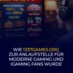 Wie 1337games.org zur Anlaufstelle für moderne Gaming und iGaming Fans wurde