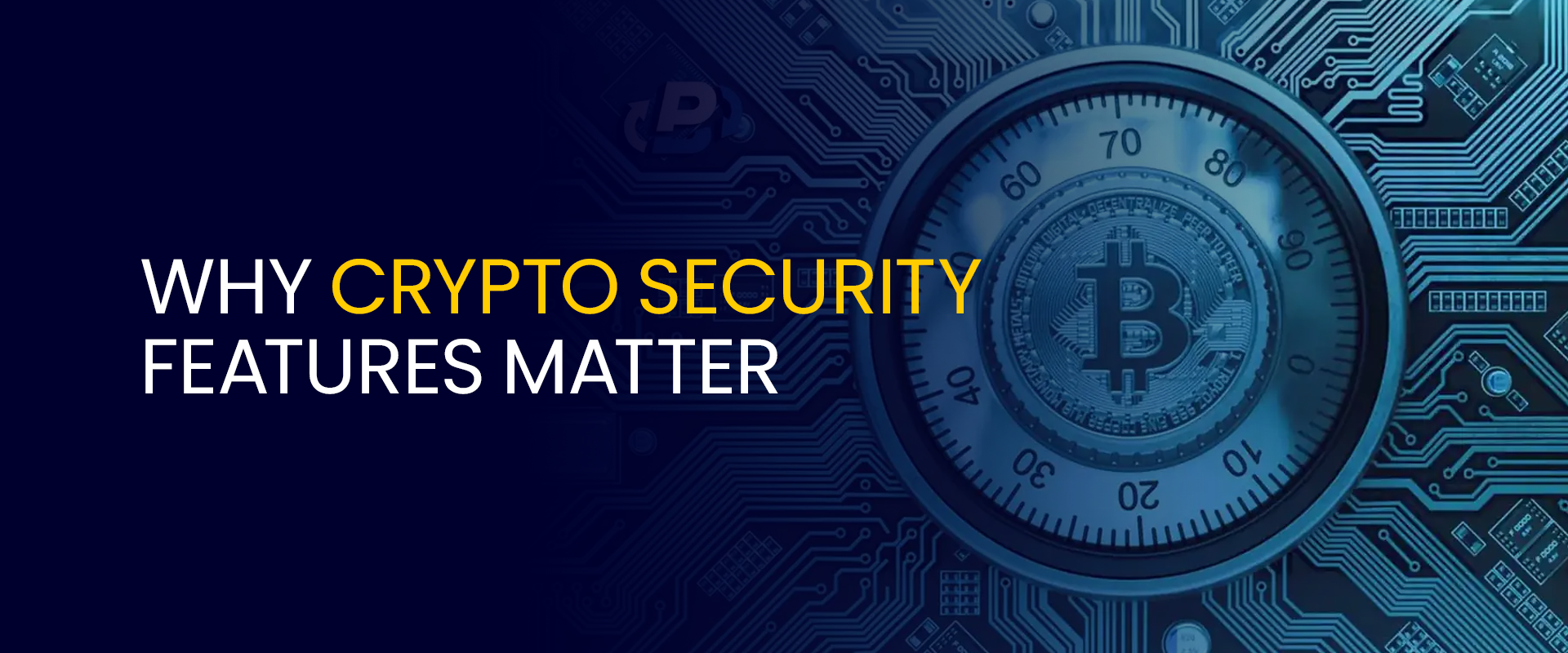 Why Crypto Security Features Matter