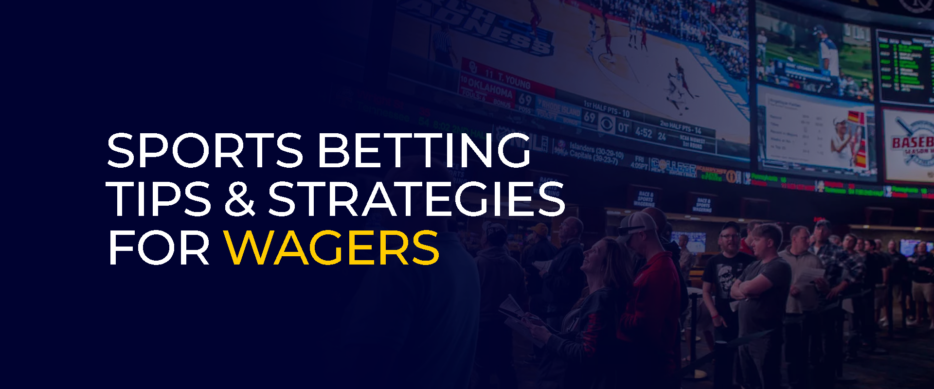 Sports Betting Tips & Strategies for Wagers