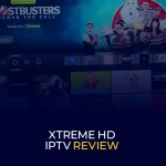 Xtreme HD IPTV Review