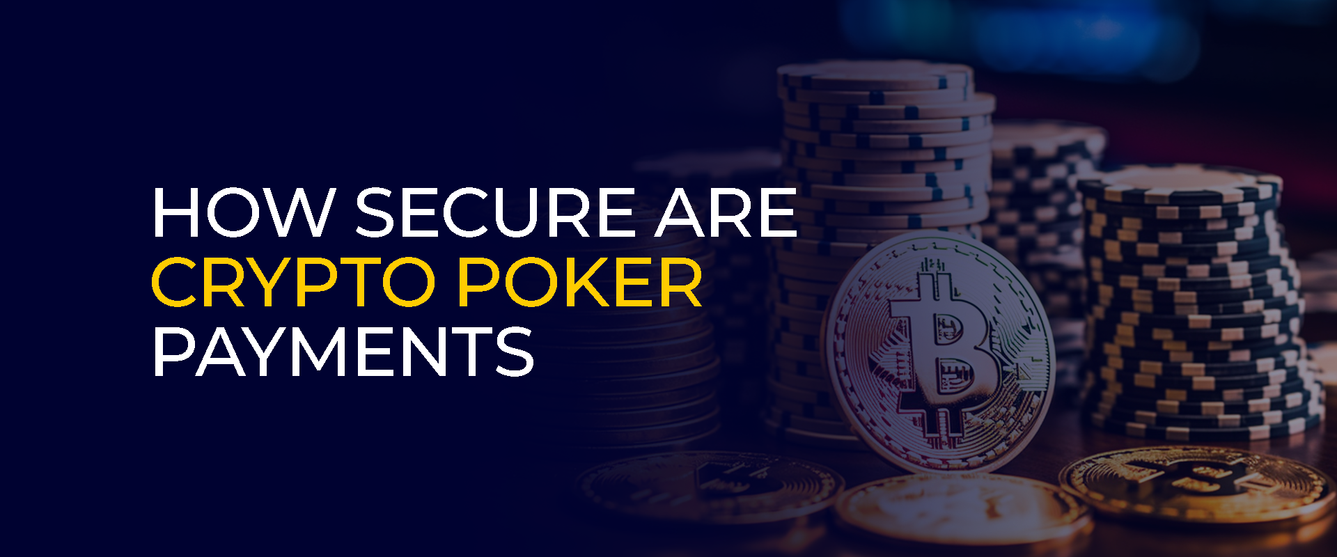 How Secure Are Crypto Poker Payments