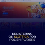 Registering on Slottica for Polish Players