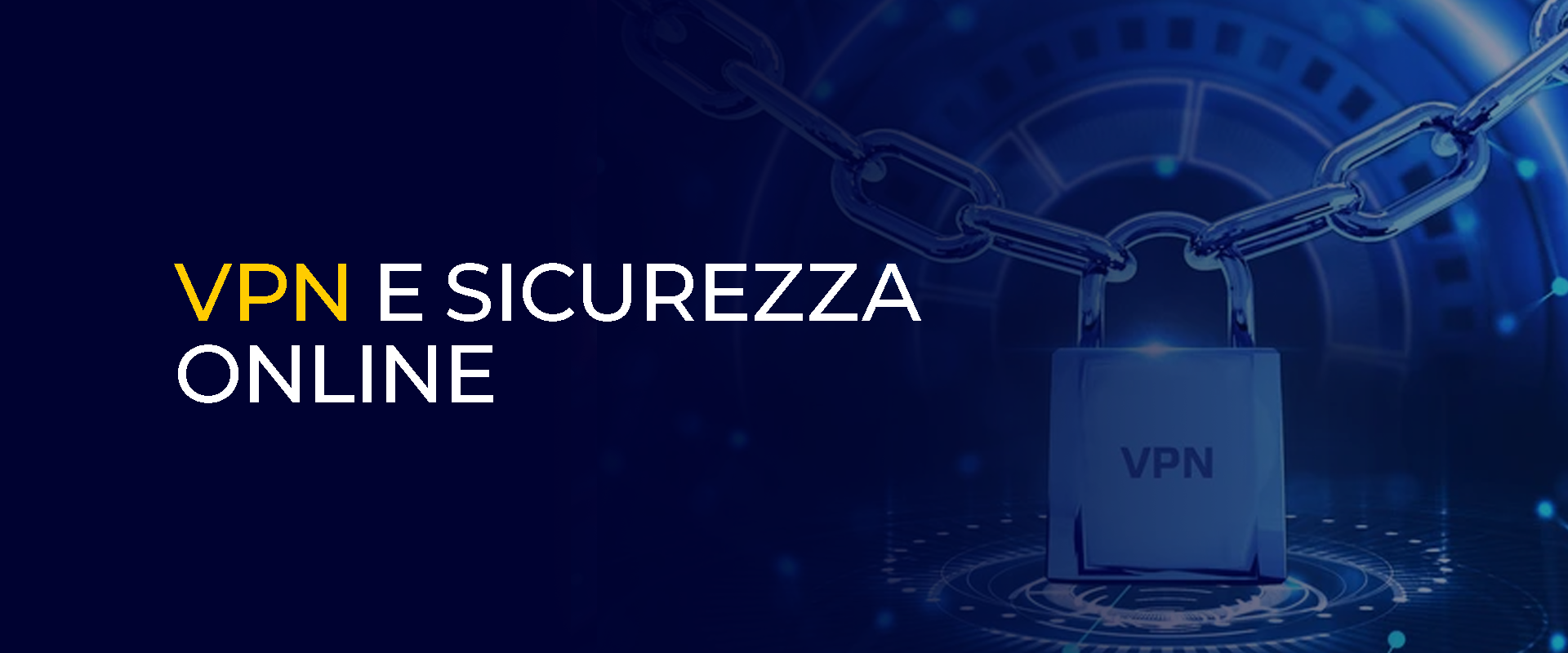 VPN e sicurezza online