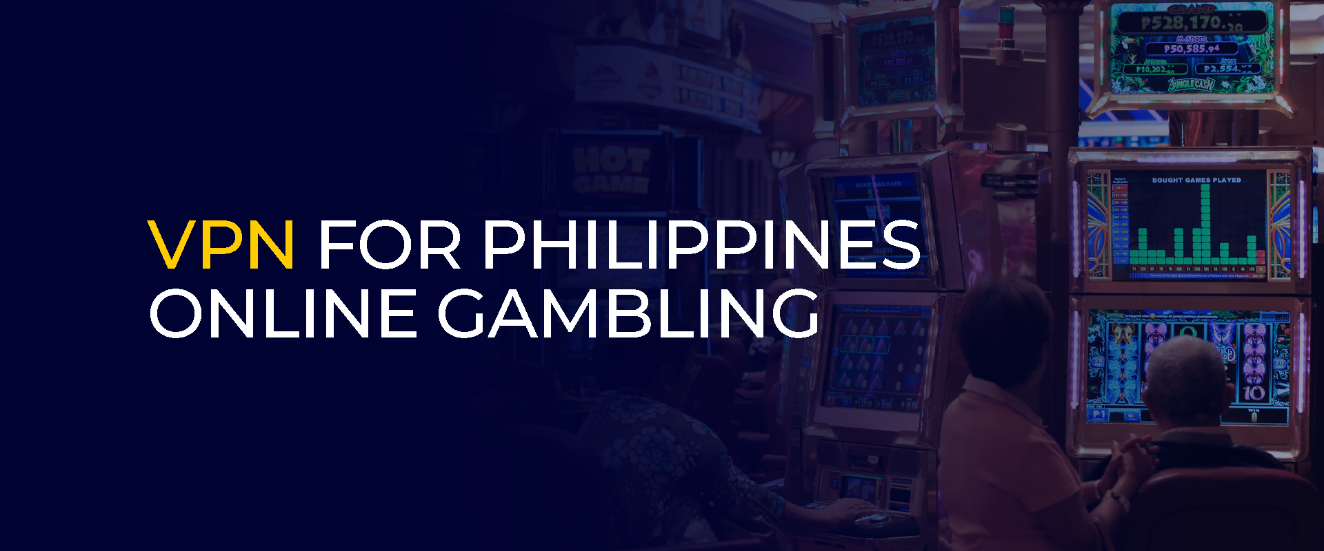 VPN for Philippines Online Gambling