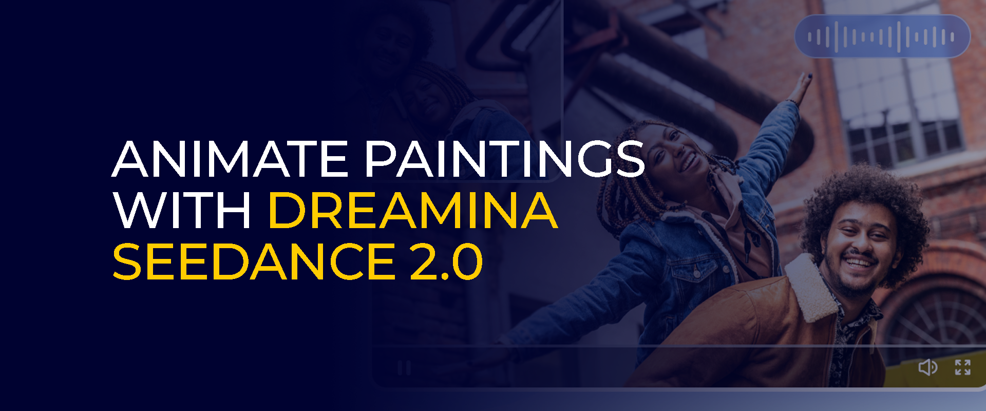 Animate paintings with Dreamina Seedance 2.0