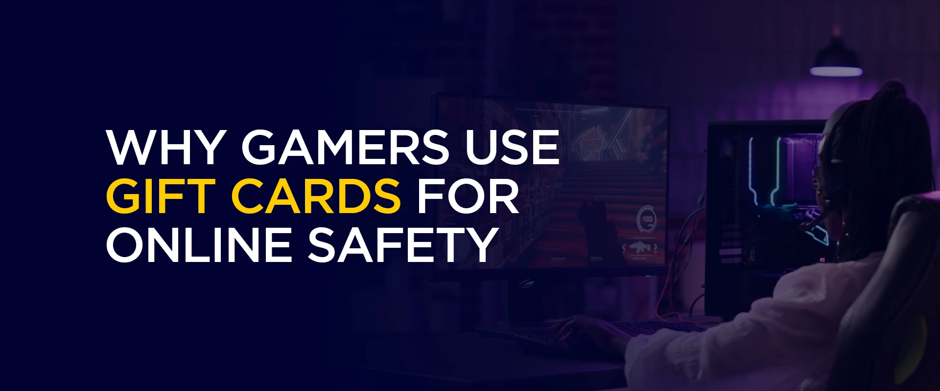 Why Gamers Use Gift Cards for Online Safety