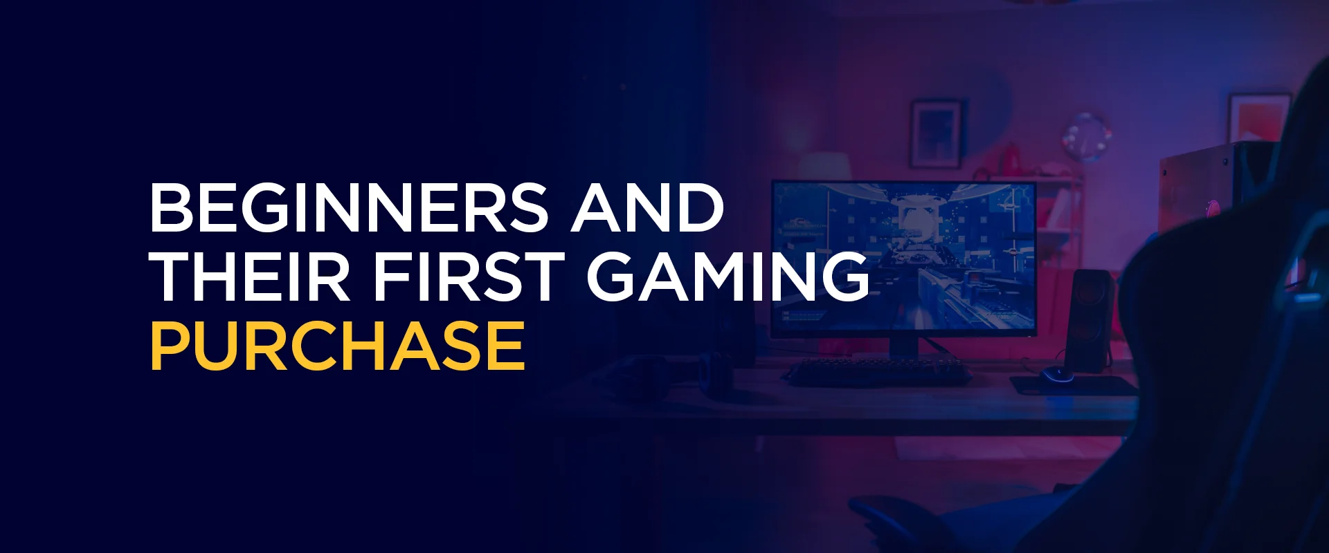Beginners and Their First Gaming Purchase