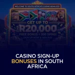 Casino Sign-Up Bonuses in South Africa