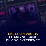 Digital Rewards Changing Game Buying Experience
