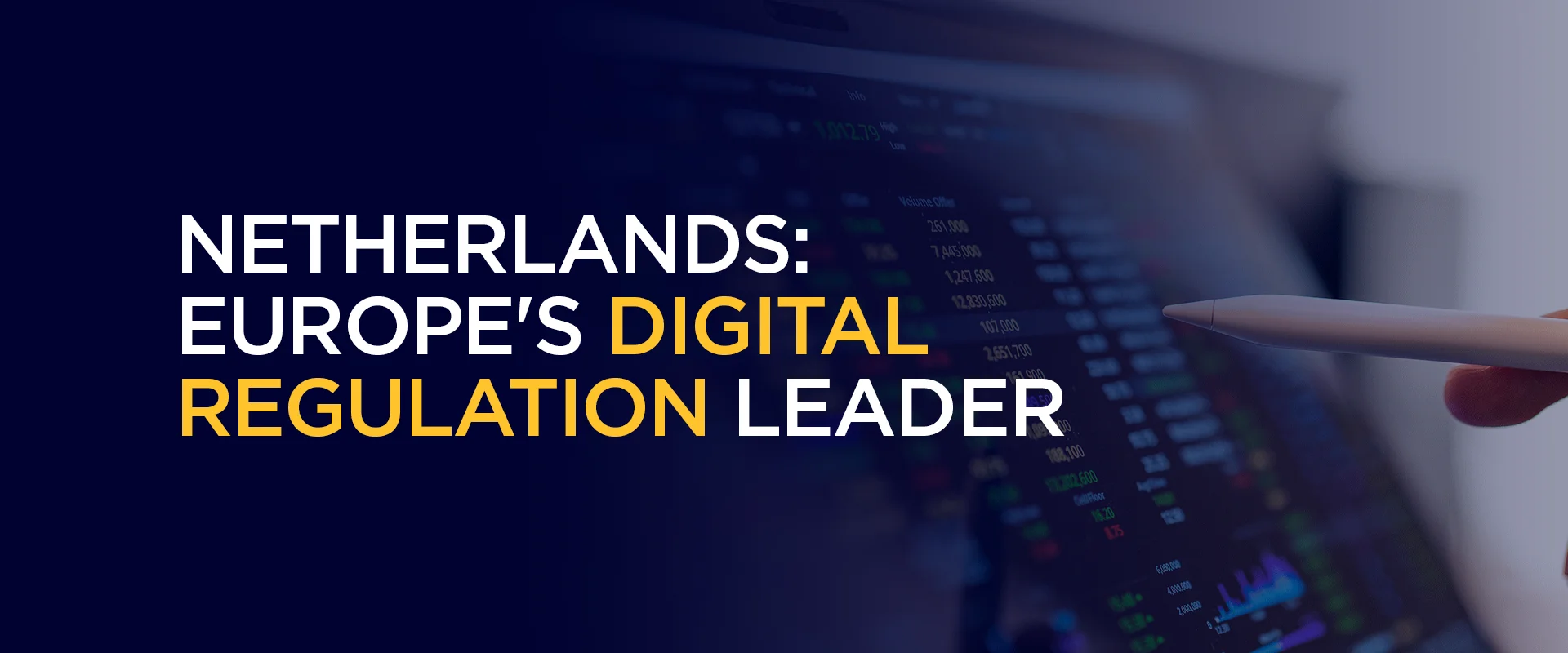 Netherlands Europe's Digital Regulation Leader