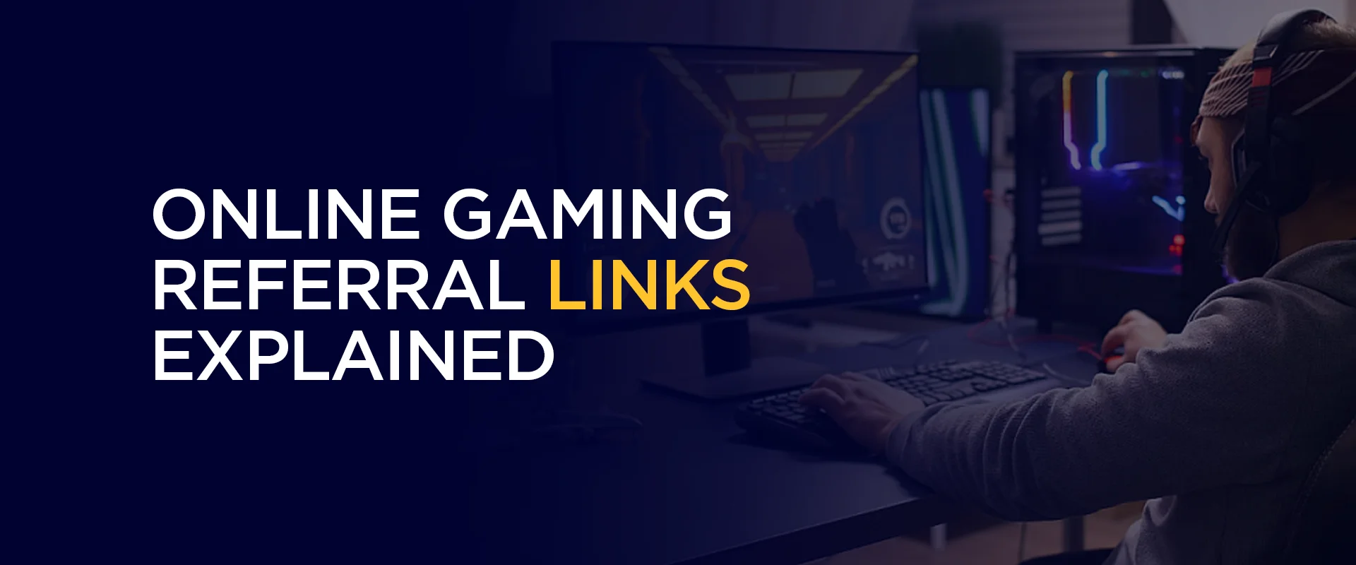 Online Gaming Referral Links Explained