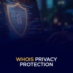 WHOIS Privacy Protection