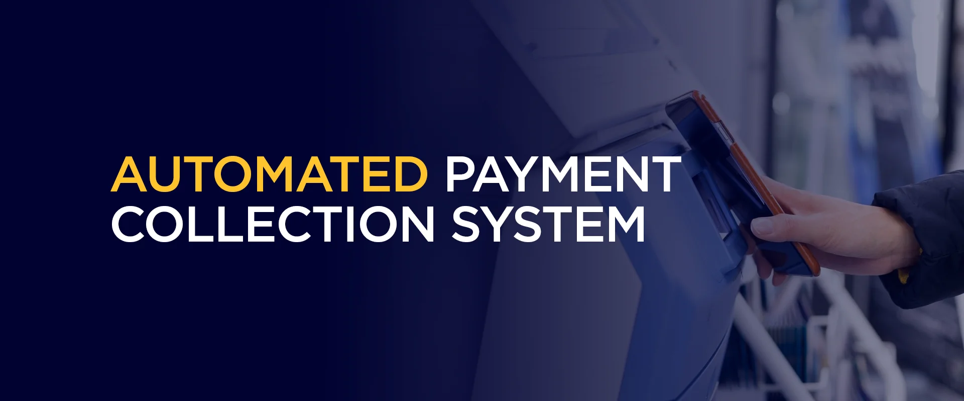 Automated Payment collection system