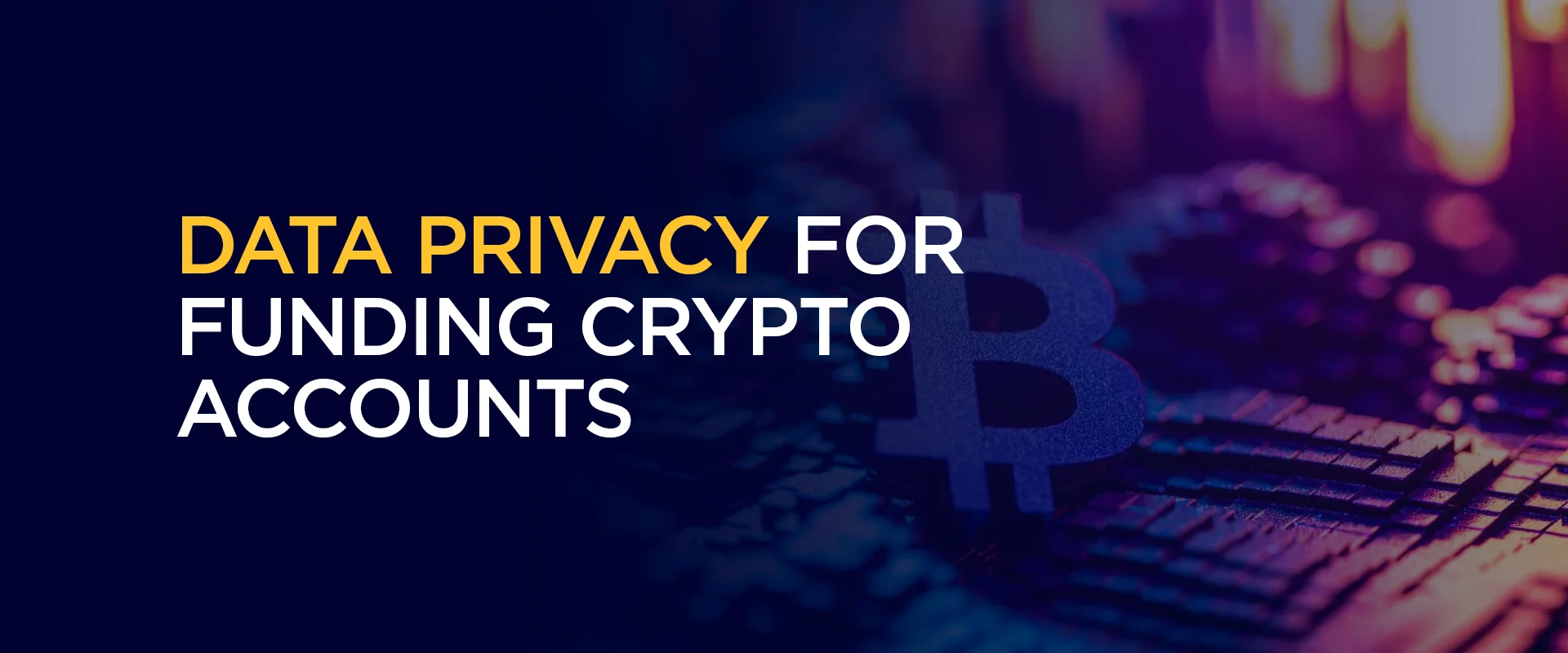 data privacy for funding crypto Accounts