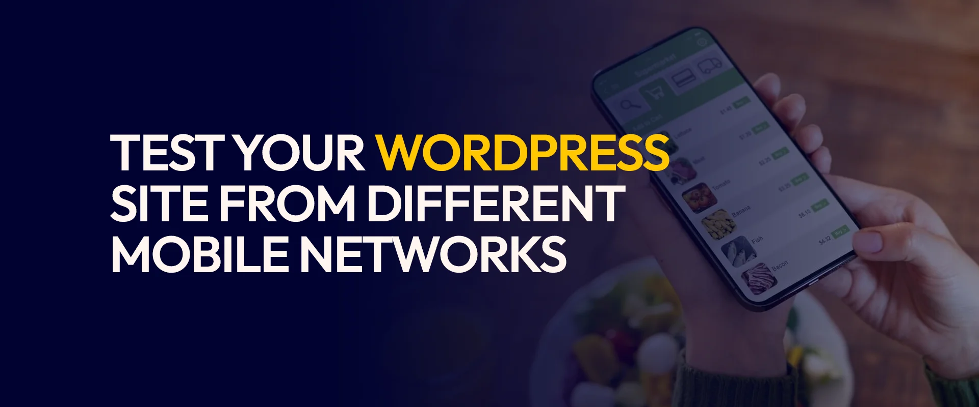 Test Your WordPress Site from Different Mobile Networks