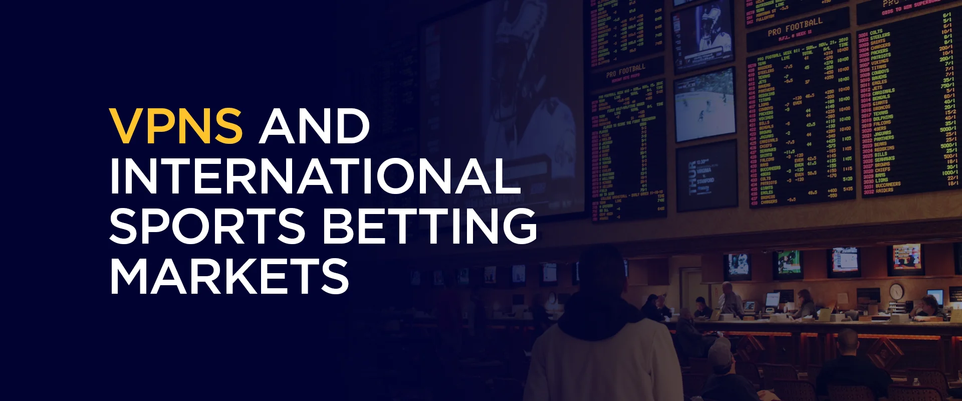 VPNs and International Sports Betting Markets