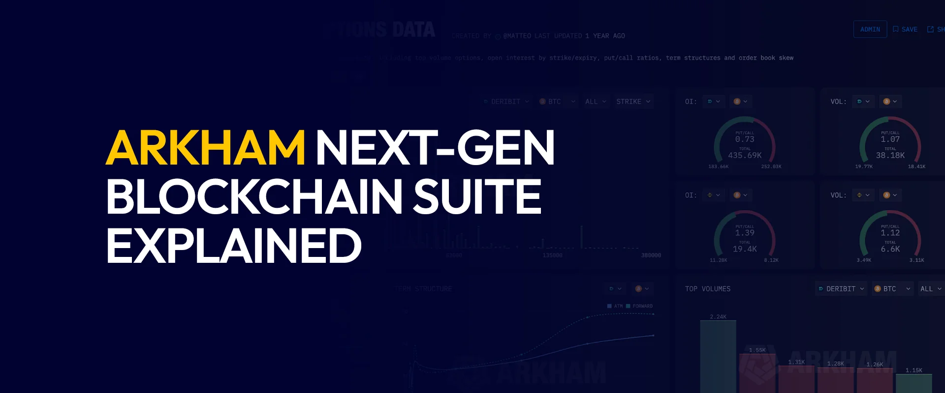 Arkham Next-Gen Blockchain Suite Explained