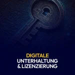 Digitale Unterhaltung und Lizenzierung