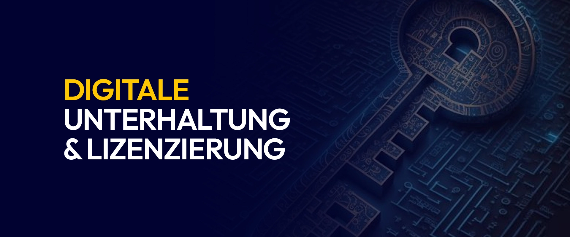 Digitale Unterhaltung und Lizenzierung