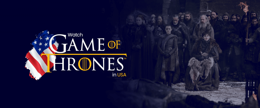 Watch Game of Thrones in USA