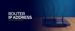 Router IP Address