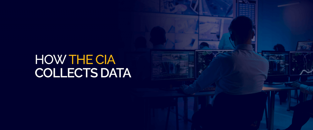 How the CIA Collects Data