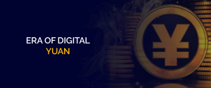 Era of Digital Yuan