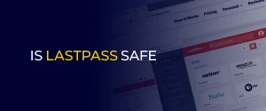 Is LastPass veilig?