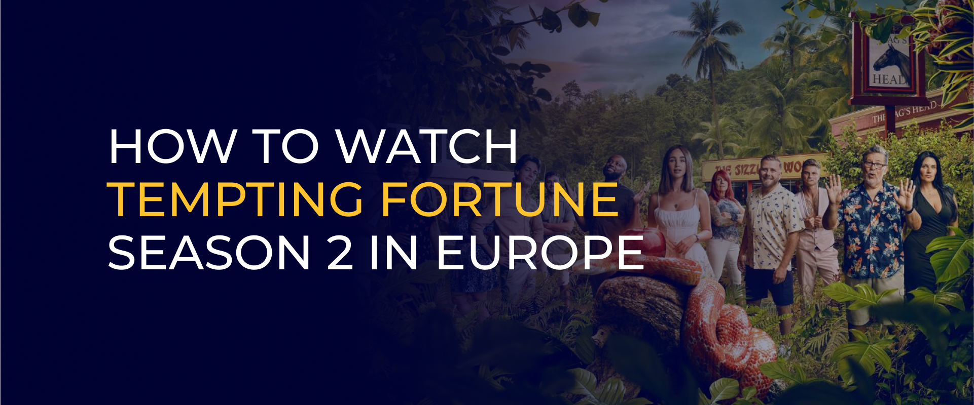 Regardez la saison 2 de Tempting Fortune en Europe (Guide 2026)