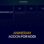 AnimeRam Addon for Kodi