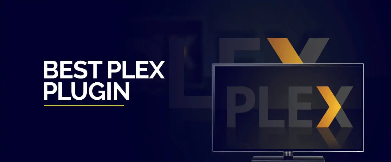 最高の Plex プラグイン