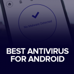Best Antivirus For Android