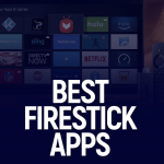 Best Firestick Apps