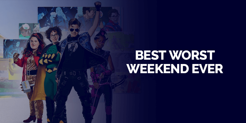 Best Worst Weekend Ever