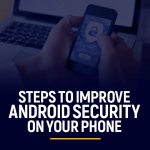 Improve Android security on your phone