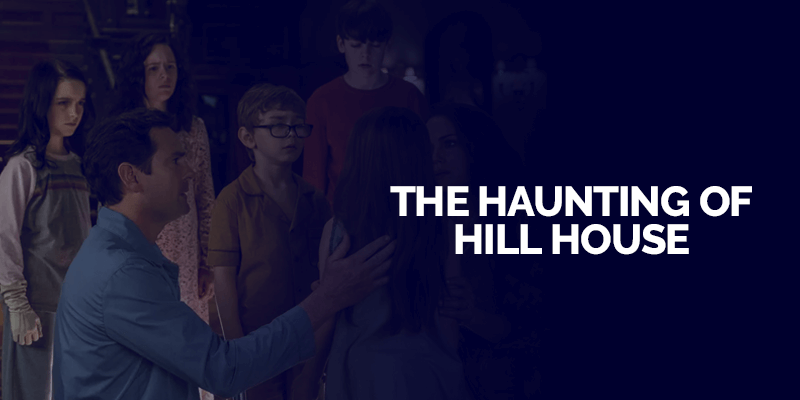 The Haunting of Hill House