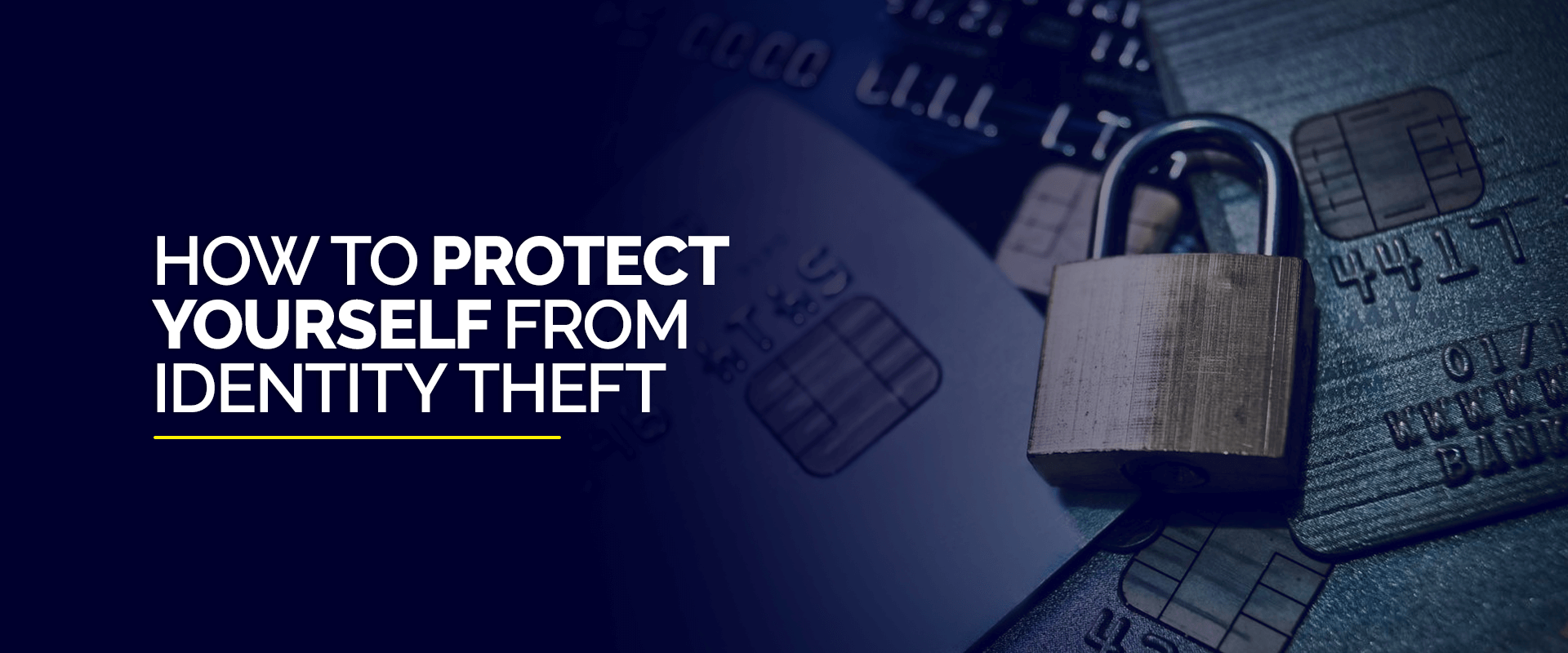 How to Protect Yourself from Identity Theft Effectively