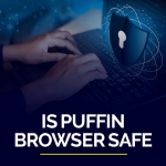 Is puffin browser safe