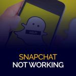 Snapchat not working