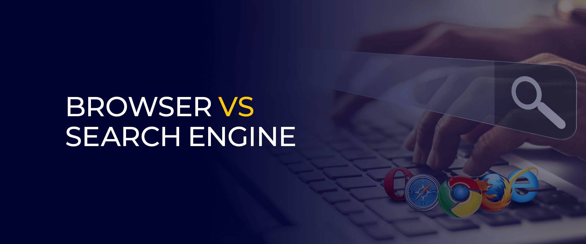 Browser Vs Search Engine
