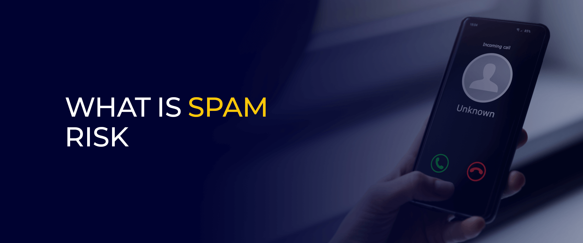 What is Spam Risk