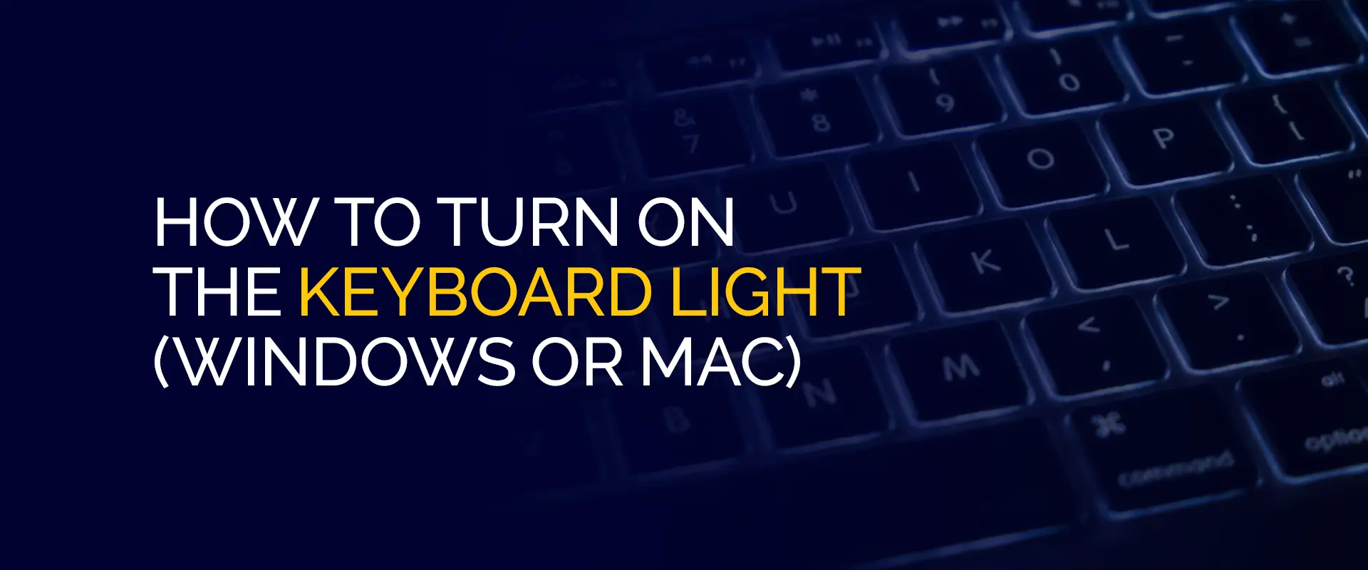 How to Turn On the Keyboard Light