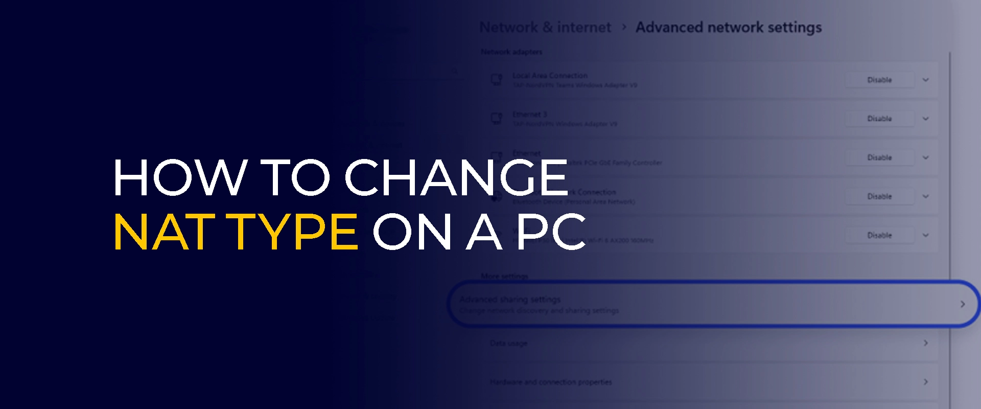  How to Change NAT Type on A PC