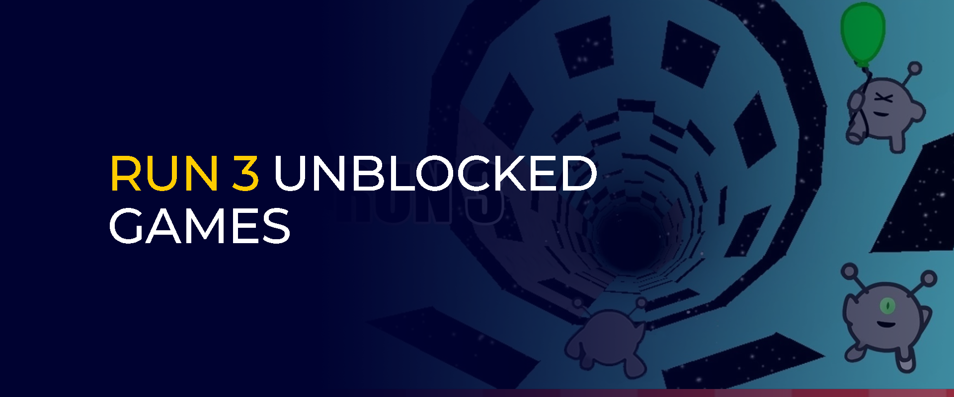 Run 3 Unblocked Games at School or Work