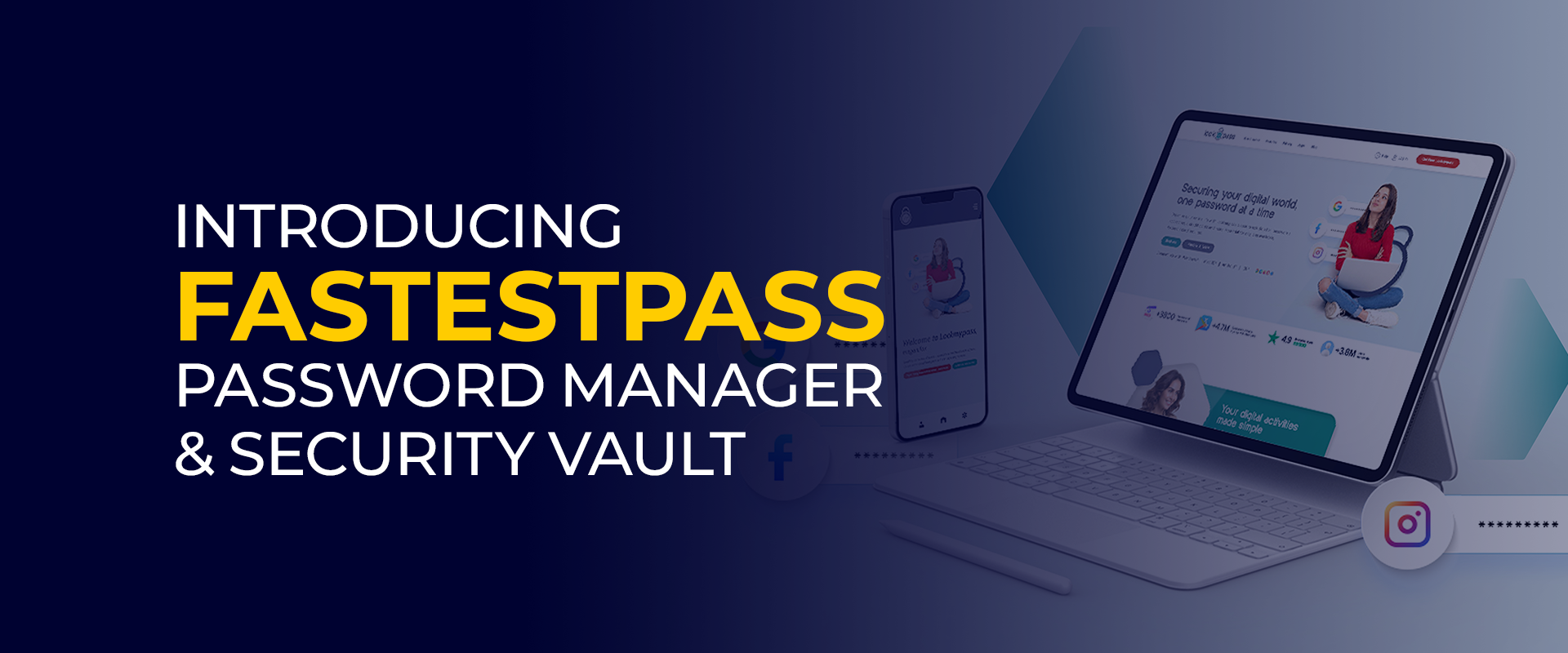 Introducing FastestPass Password Manager & Security Vault