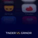 Tinder vs. Grindr