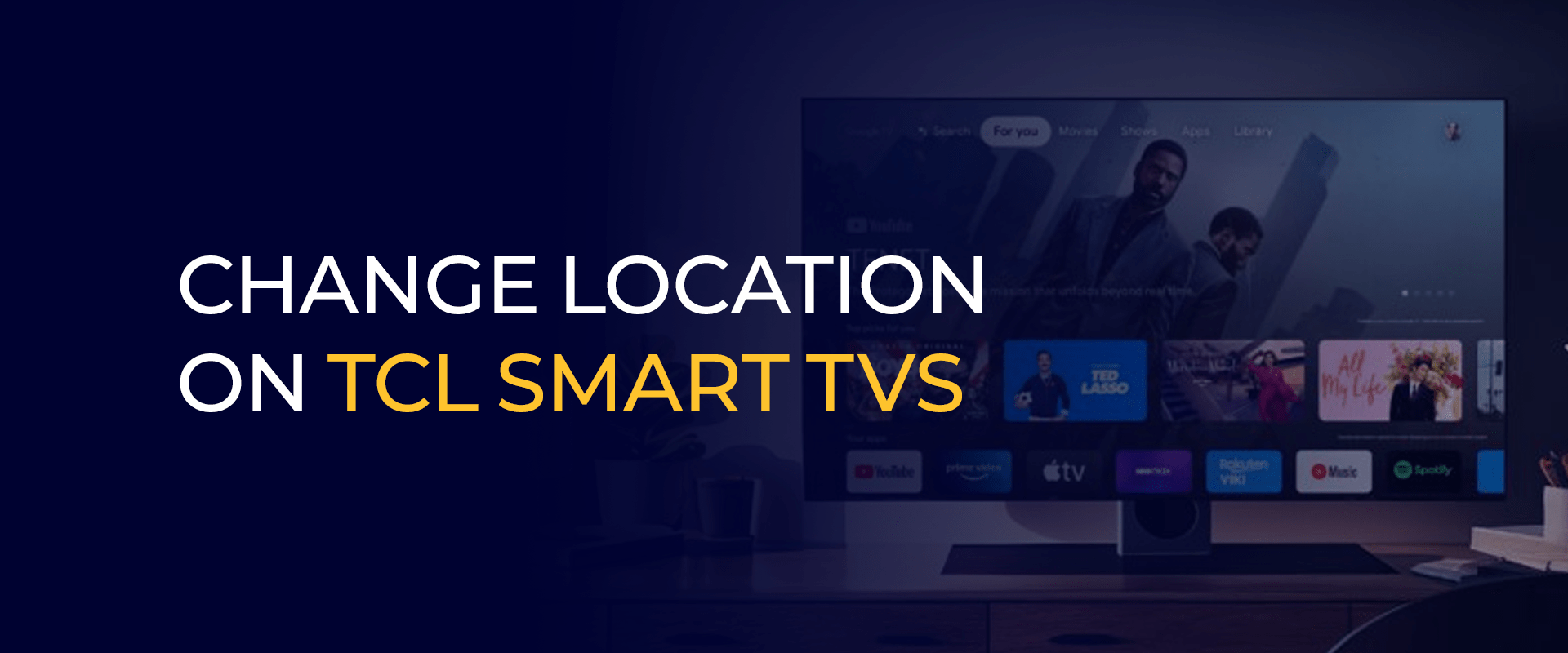Change Location on TCL Smart TVs 