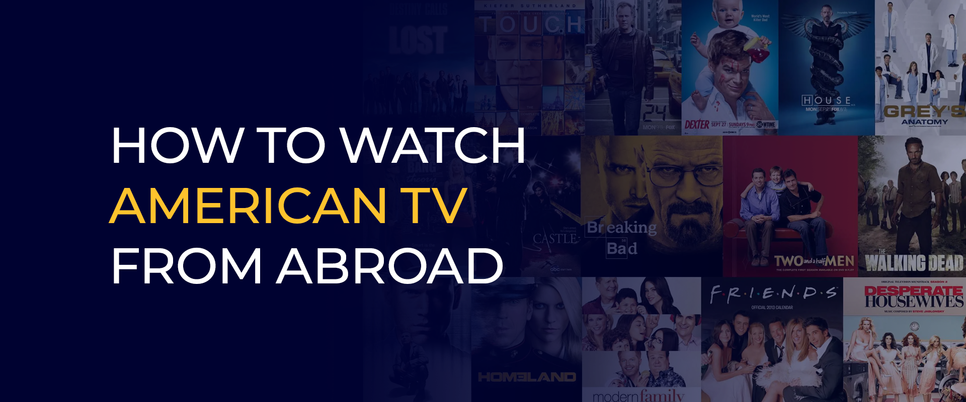 How to Watch American TV From Abroad 