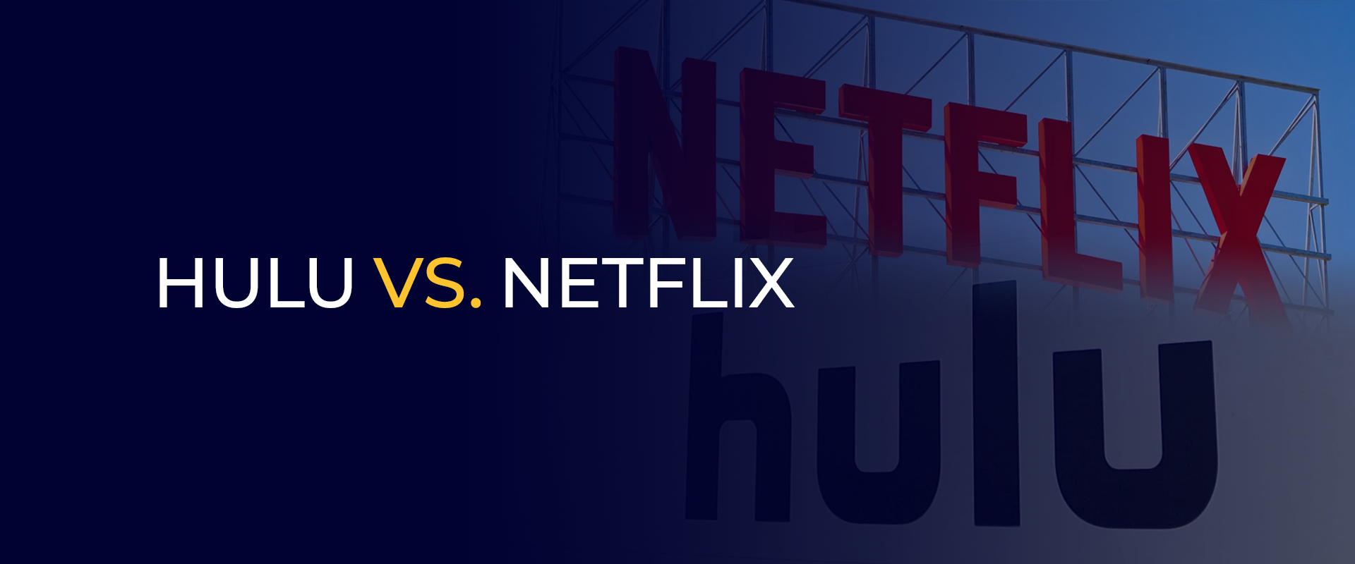 Hulu vs. Netflix